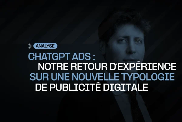 L'agence webmarketing AGAT partage son retour d'expérience sur ChatGPT Ads