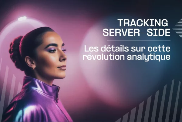 Alexia nous présente tous les détails sur la révolution du tracking server side